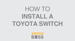 How to install a Toyota switch