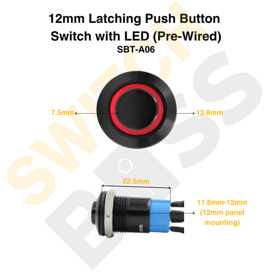 12mm Latching Push Button Switch with LED (Pre-Wired)