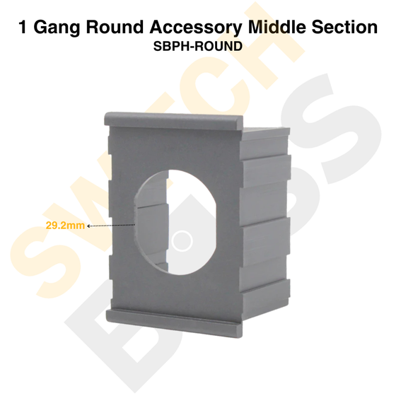 1 Gang Round Accessory Middle Section