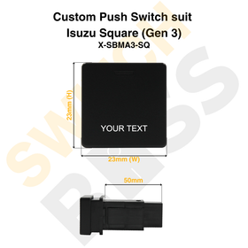Custom Push Switch suit Isuzu Square (Gen 3) - 0