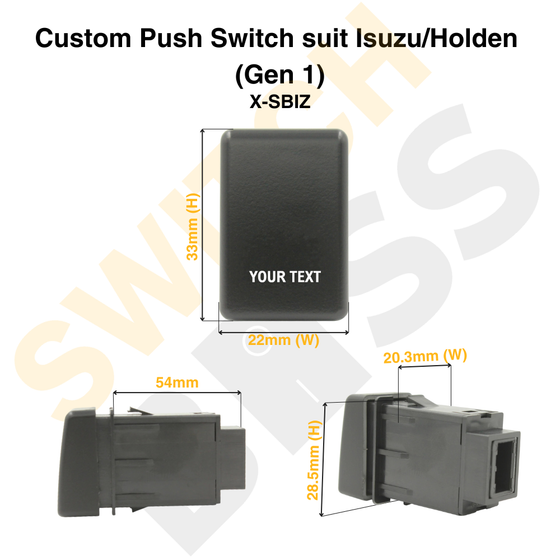 Custom Push Switch suit Isuzu/Holden (Gen 1)