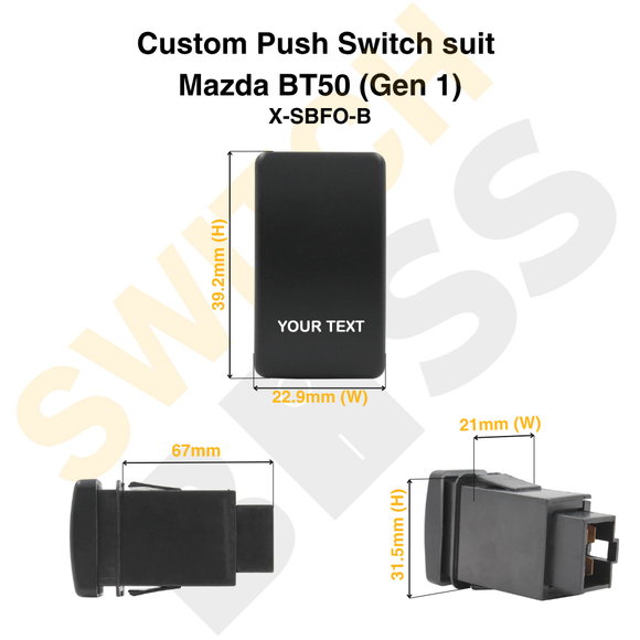 Custom Push Switch suit Mazda BT50 (Gen 1)