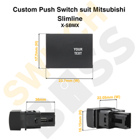 Custom Push Switch suit Mitsubishi Slimline - 0