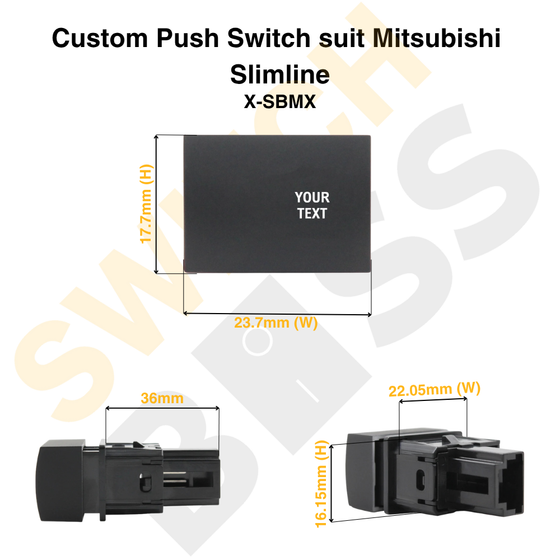 Custom Push Switch suit Mitsubishi Slimline