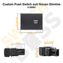 Custom Push Switch suit Nissan Slimline-2