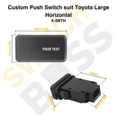 Custom Push Switch suit Toyota Large Horizontal-2