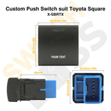 Custom Push Switch suit Toyota Square