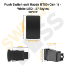 Push Switch suit Mazda BT50 (Gen 1) - White LED - 27 Styles-32
