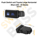 Push Switch suit Toyota Large Horizontal - Blue LED - 33 Styles-36