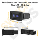 Push Switch suit Toyota Old Horizontal - Blue LED - 33 Styles-39
