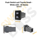 Push Switch suit Toyota Small - White LED - 50 Styles-55