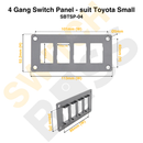 4 Gang Switch Panel - suit Toyota Small-4