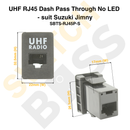 UHF RJ45 Dash Pass Through No LED - suit Suzuki Jimny-6
